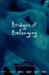 Bridges of Belonging Movie Streaming Online