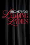 Broadway's Leading Ladies Movie Streaming Online