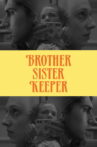 Brother Sister Keeper Movie Streaming Online