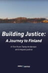 Building Justice: A Journey to Finland Movie Streaming Online