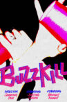 Buzzkill Movie Streaming Online