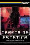Cabeça de Estática Movie Streaming Online
