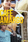 Café Amargo Movie Streaming Online