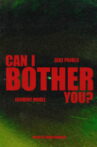 Can I Bother You? Movie Streaming Online
