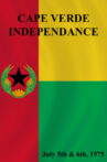 Cape Verde Independence, July 5 and 6 1975 Movie Streaming Online