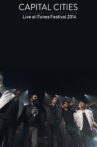 Capital Cities: Live at iTunes Festival 2014 Movie Streaming Online