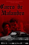Carro de Malandro Movie Streaming Online