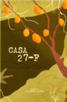 CASA 27-F Movie Streaming Online