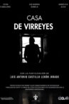 Casa de Virreyes Movie Streaming Online