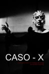 Caso - X Movie Streaming Online