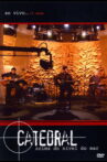 Catedral: Acima do Nível do Mar - Ao Vivo... 15 Anos Movie Streaming Online