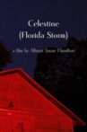 Celestine (Florida Storm) Movie Streaming Online