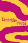 Cendriller rouge Movie Streaming Online