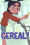 CEREAL! Movie Streaming Online