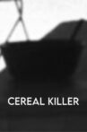 Cereal Killer Movie Streaming Online