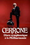 Cerrone - Disco symphonique à la Philharmonie Movie Streaming Online