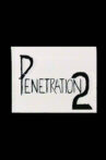 Charles Gatewood's Penetration 2 Movie Streaming Online