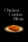 Chicken Cordon Bleus Movie Streaming Online