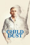 Child of Dust Movie Streaming Online