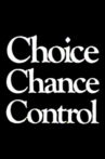 Choice Chance Control Movie Streaming Online
