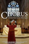 Chorus - Cathedral Music and the Alban Legacy Movie Streaming Online