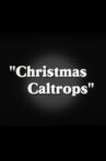 Christmas Caltrops Movie Streaming Online