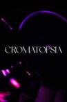 Chromatopsia Movie Streaming Online