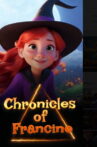 Chronicles of Francine Movie Streaming Online
