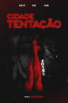 Cidade Tentação Movie Streaming Online