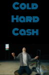 Cold Hard Cash Movie Streaming Online