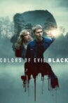 Colors of Evil: Black Movie Streaming Online