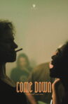 Come Down Movie Streaming Online