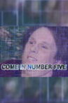 Come in Number Five Movie Streaming Online