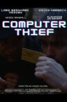 Computer Thief Movie Streaming Online
