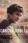 Concha Robles Movie Streaming Online