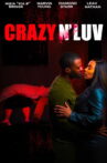 Crazy N' Luv Movie Streaming Online
