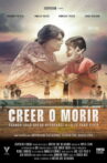 Creer o Morir Movie Streaming Online