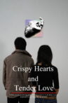 Crispy Hearts and Tender Love Movie Streaming Online
