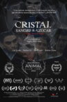 Cristal: Sangre & Azucar Movie Streaming Online