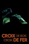 Croix de bois, Croix de fer Movie Streaming Online