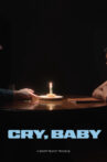 Cry, Baby Movie Streaming Online