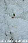Crying Glacier Movie Streaming Online