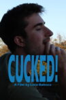 Cucked! Movie Streaming Online