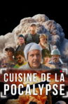 Cuisine de la 'Pocalypse Movie Streaming Online