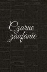 Czarne zaufanie Movie Streaming Online