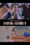Dancing Around It Movie Streaming Online