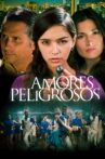 Dangerous Loves Movie Streaming Online