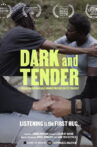 Dark and Tender Movie Streaming Online