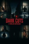 Dark Cuts: A Thriller Anthology Movie Streaming Online