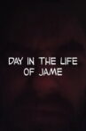 Day in the Life of Jame Movie Streaming Online